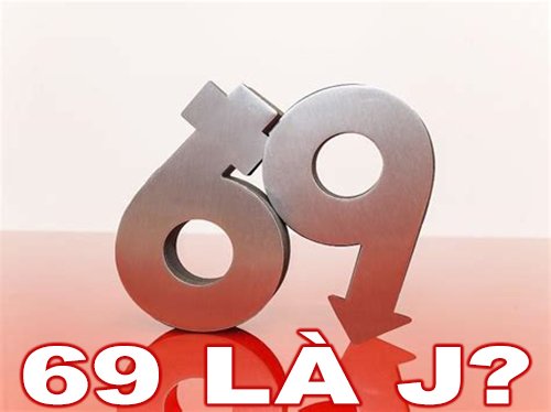 69 là j?
